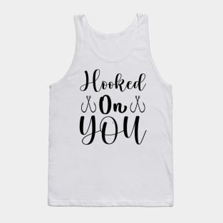 Hooked On You Tank Top